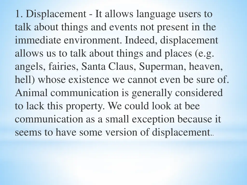 1 displacement it allows language users to talk