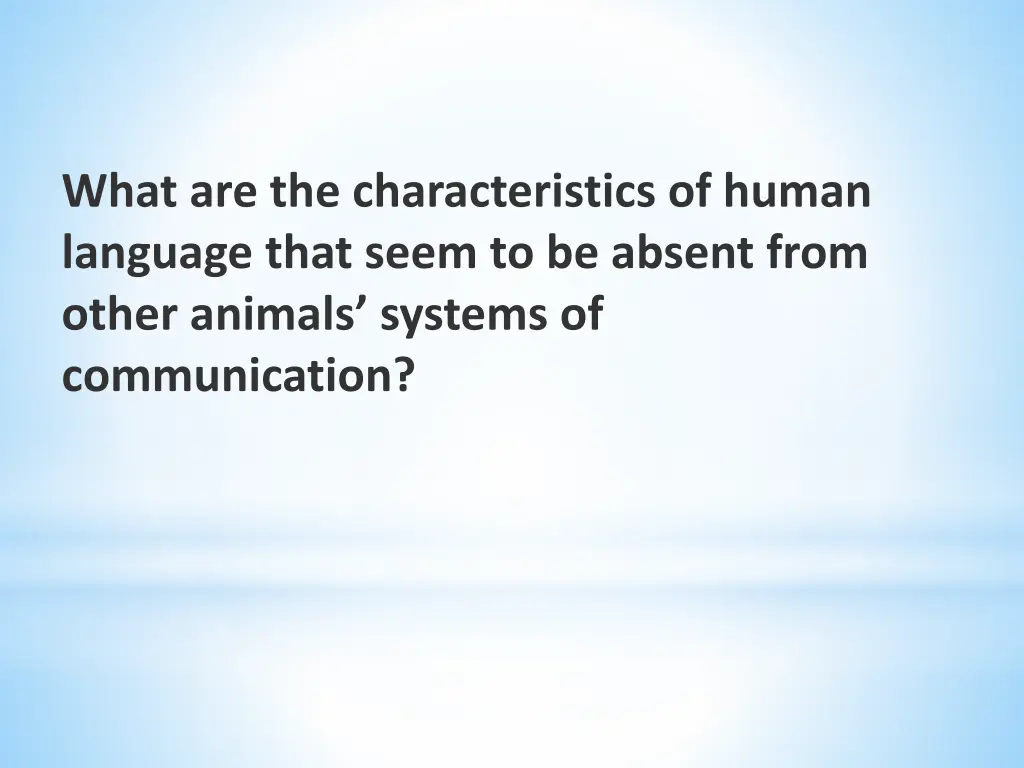 what are the characteristics of human language