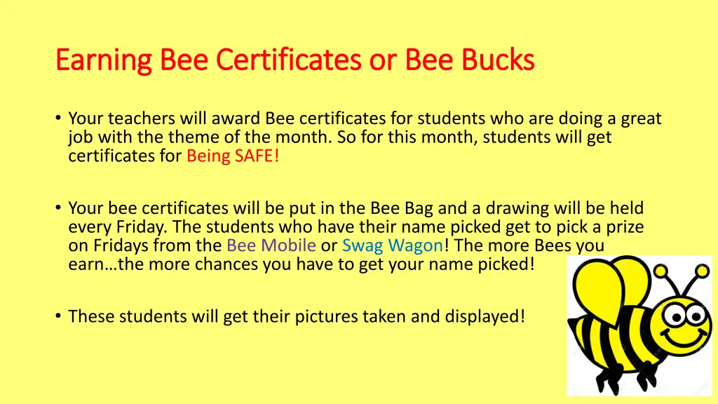 earning bee certificates or bee bucks earning