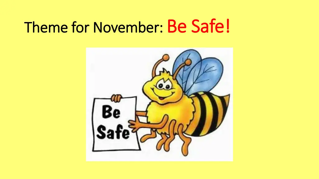 theme for november theme for november be safe