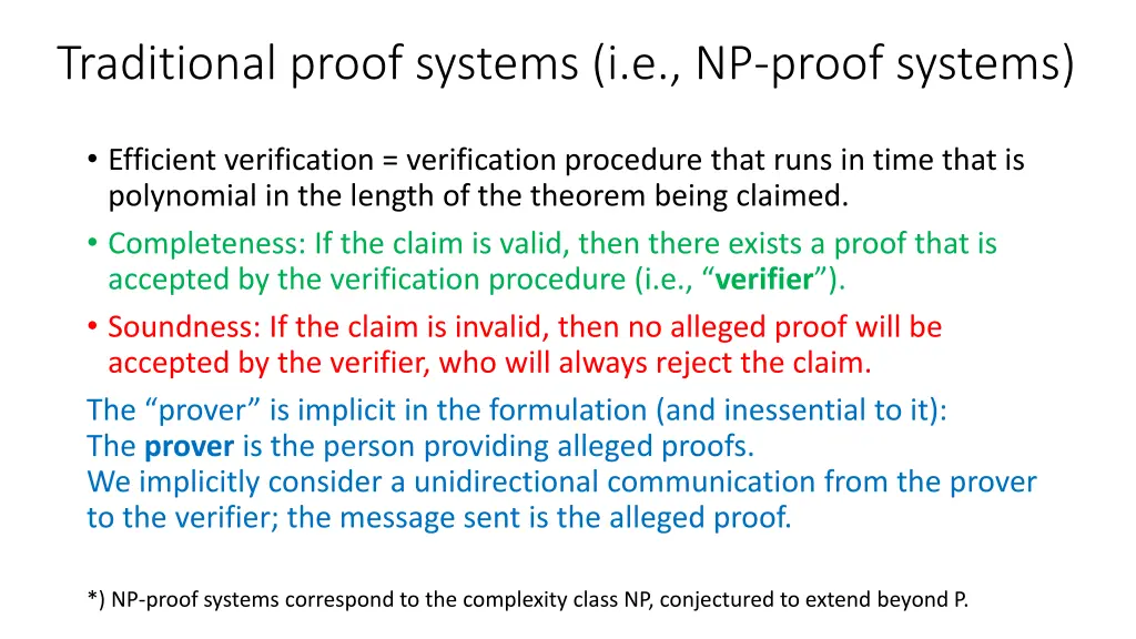 traditional proof systems i e np proof systems