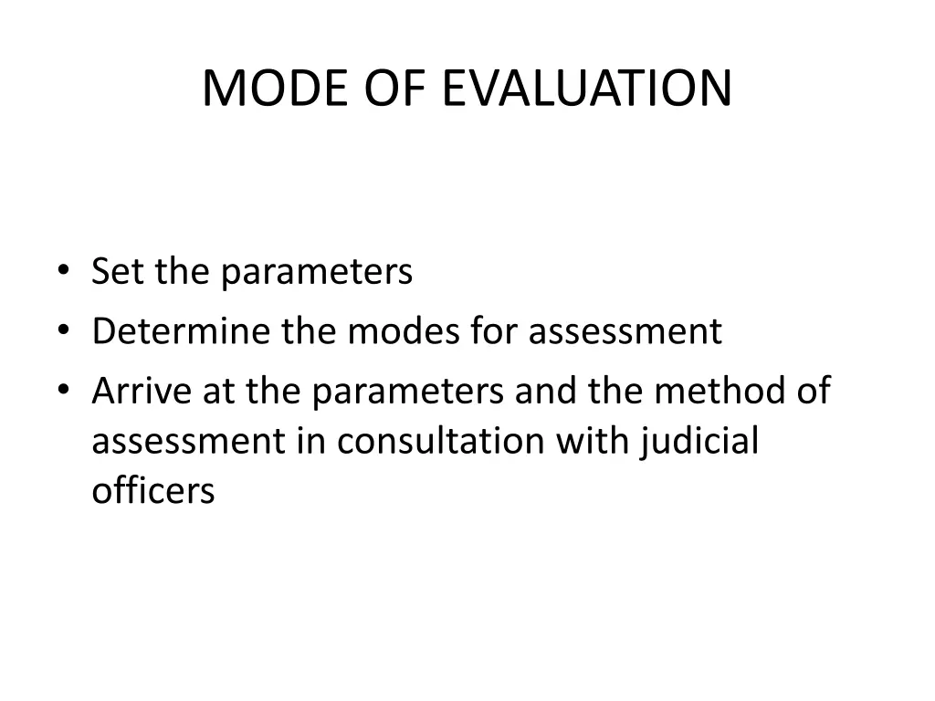 mode of evaluation