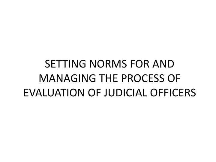 setting norms for and managing the process