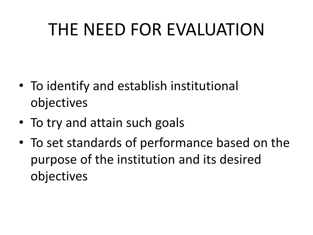 the need for evaluation