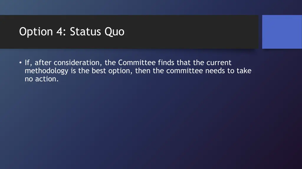 option 4 status quo