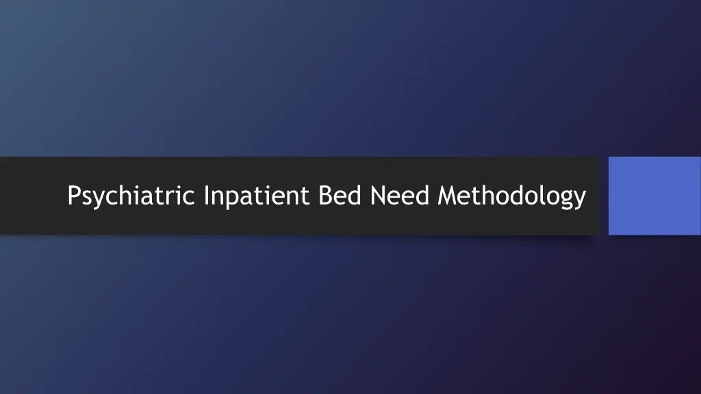 psychiatric inpatient bed need methodology