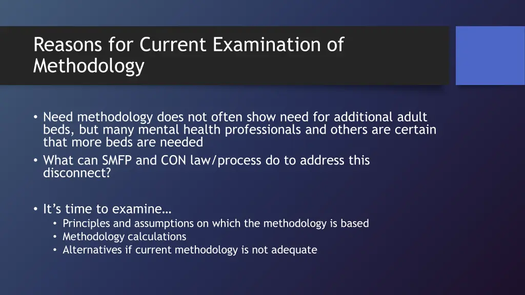 reasons for current examination of methodology