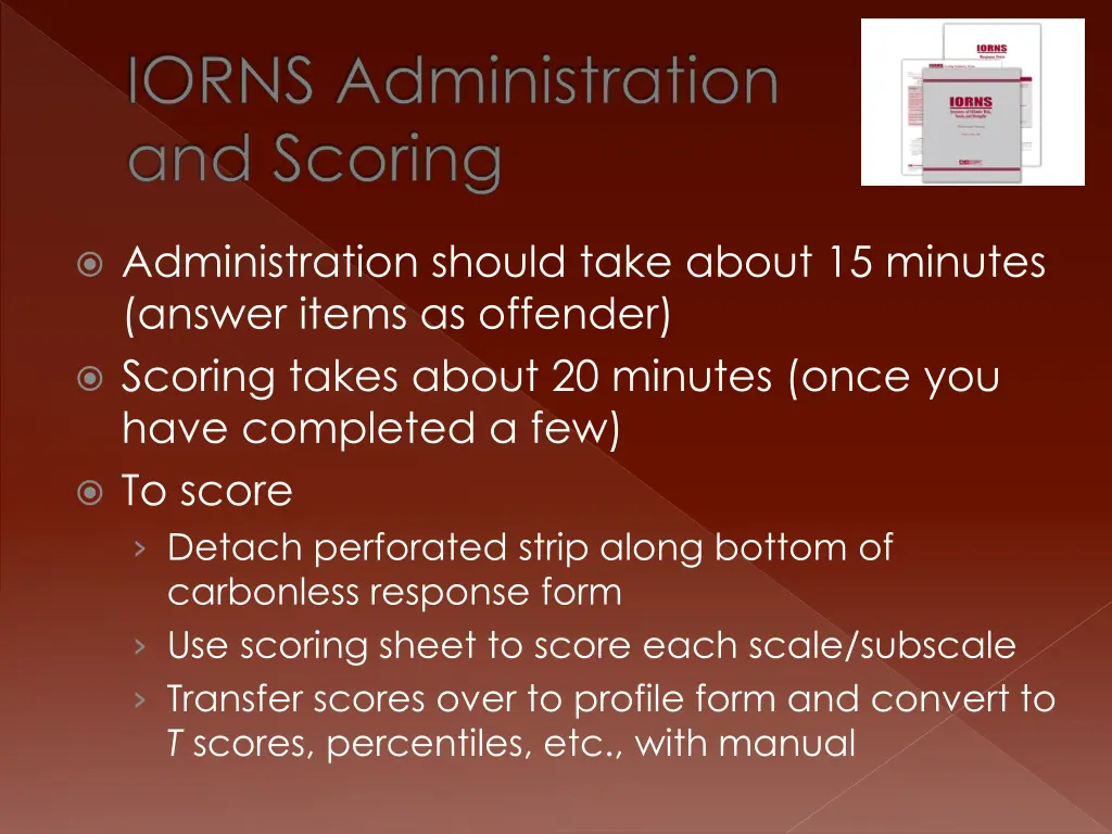 iorns administration and scoring 4