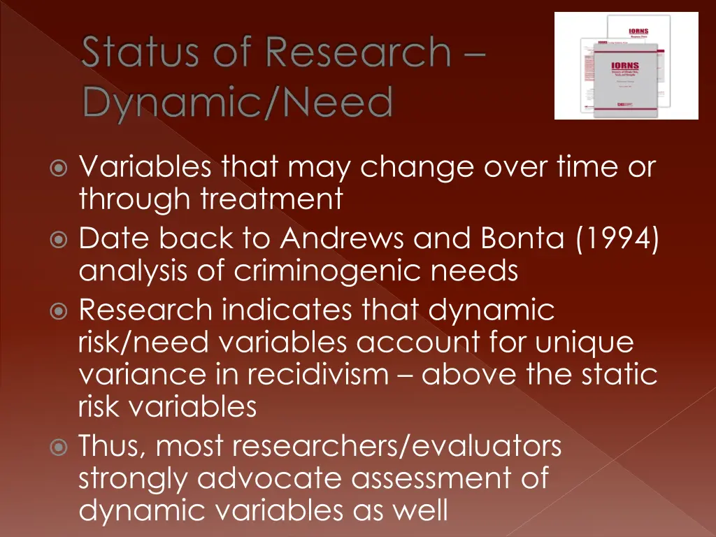 status of research dynamic need