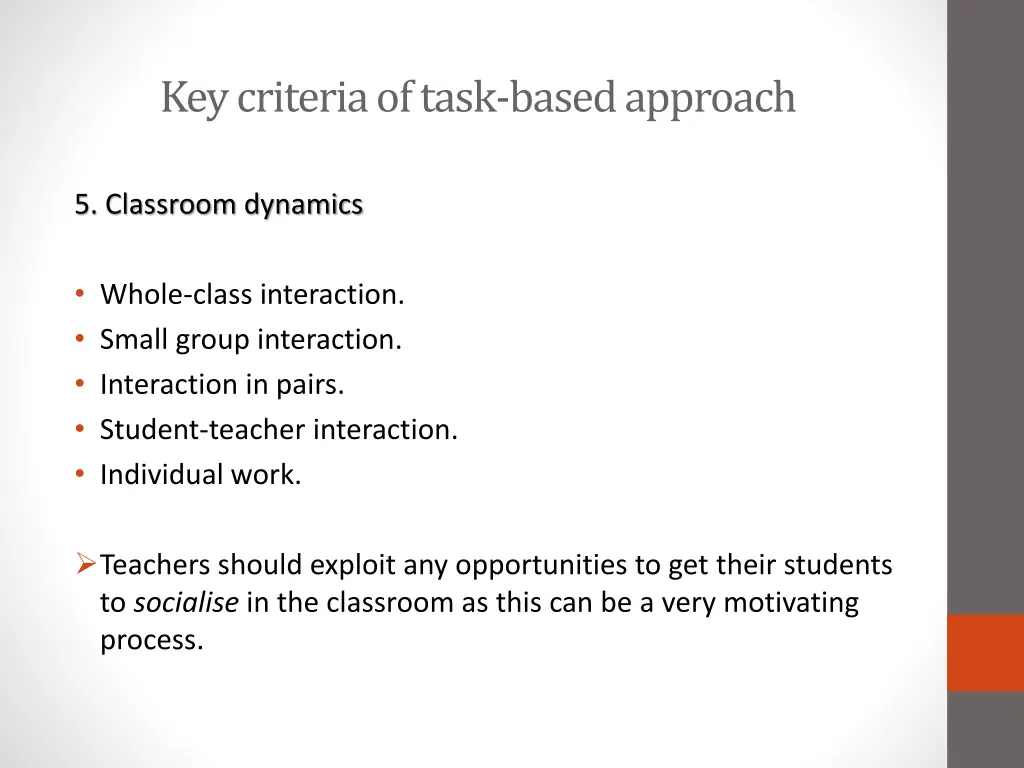 key criteria of task based approach 6