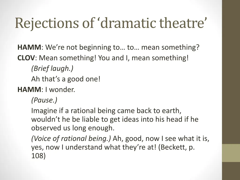 rejections of dramatic theatre 1