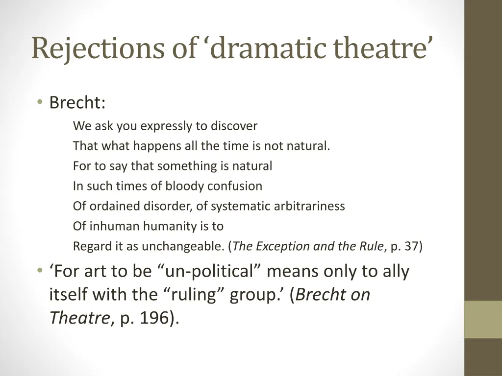 rejections of dramatic theatre