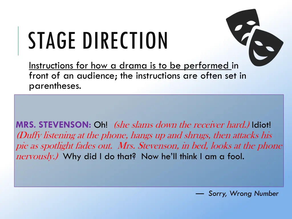 stage direction instructions for how a drama