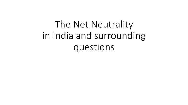 the net neutrality in india and surrounding