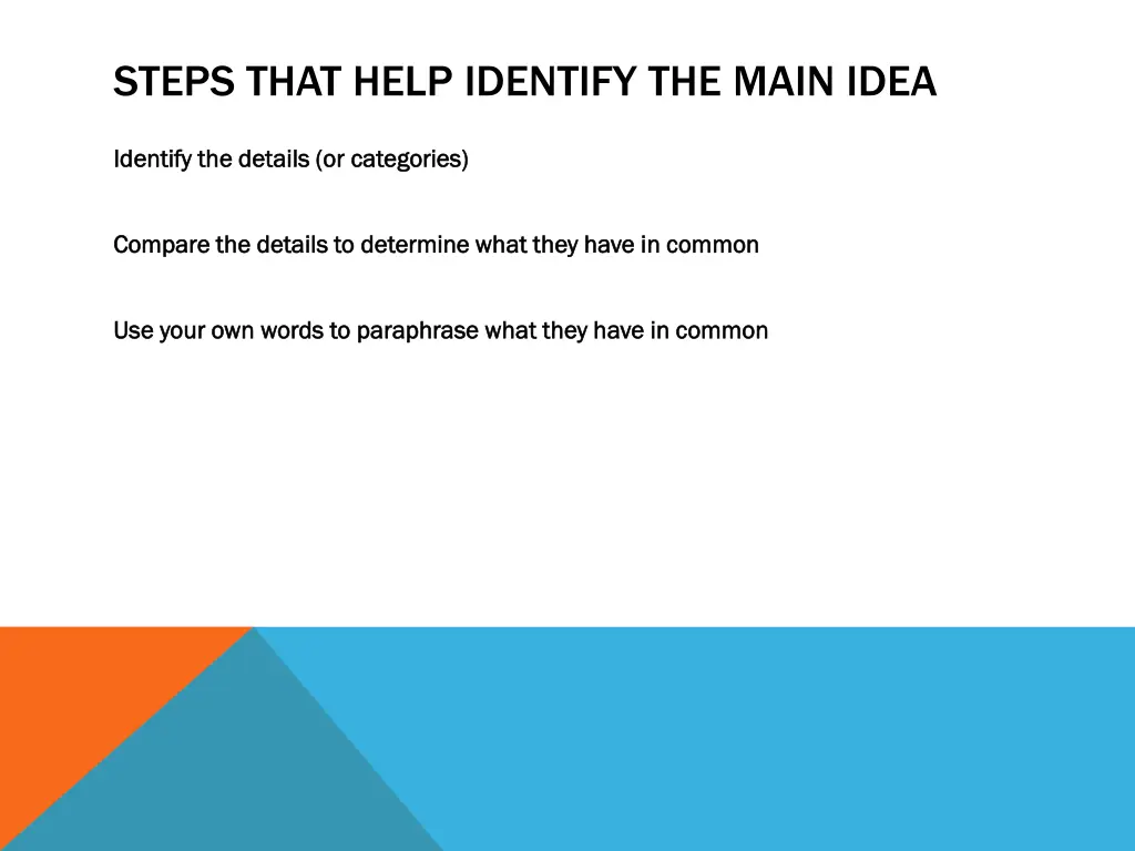 steps that help identify the main idea