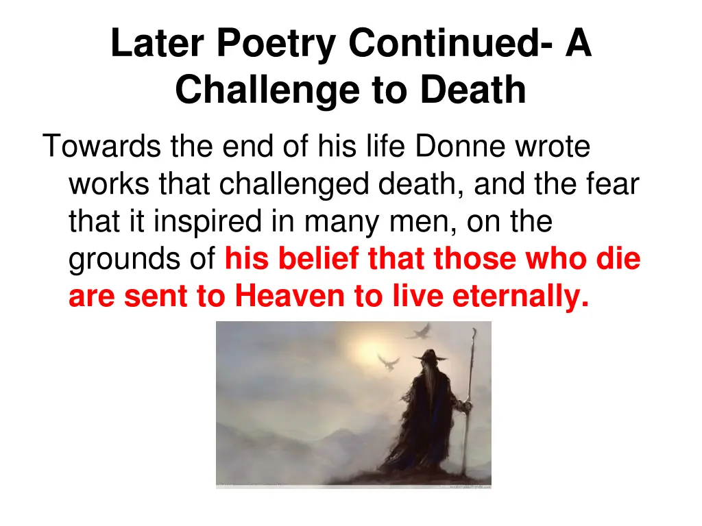 later poetry continued a challenge to death