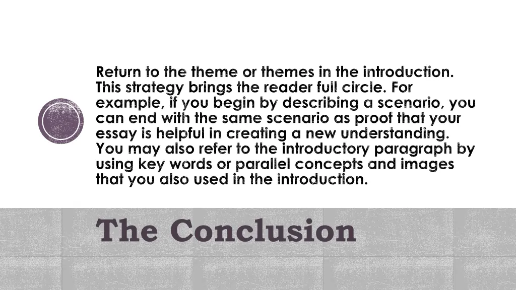 return to the theme or themes in the introduction