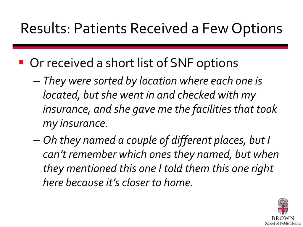 results patients received a few options