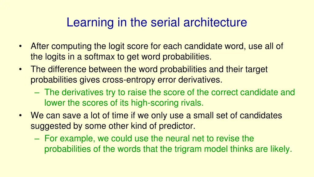 learning in the serial architecture