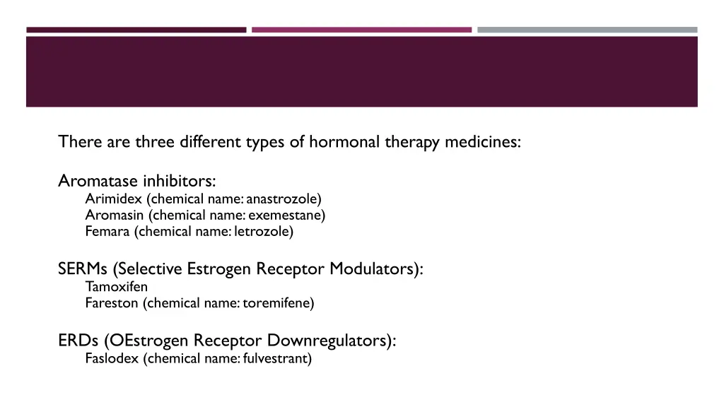 there are three different types of hormonal