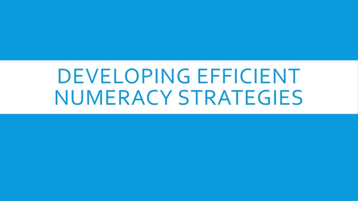 developing efficient numeracy strategies