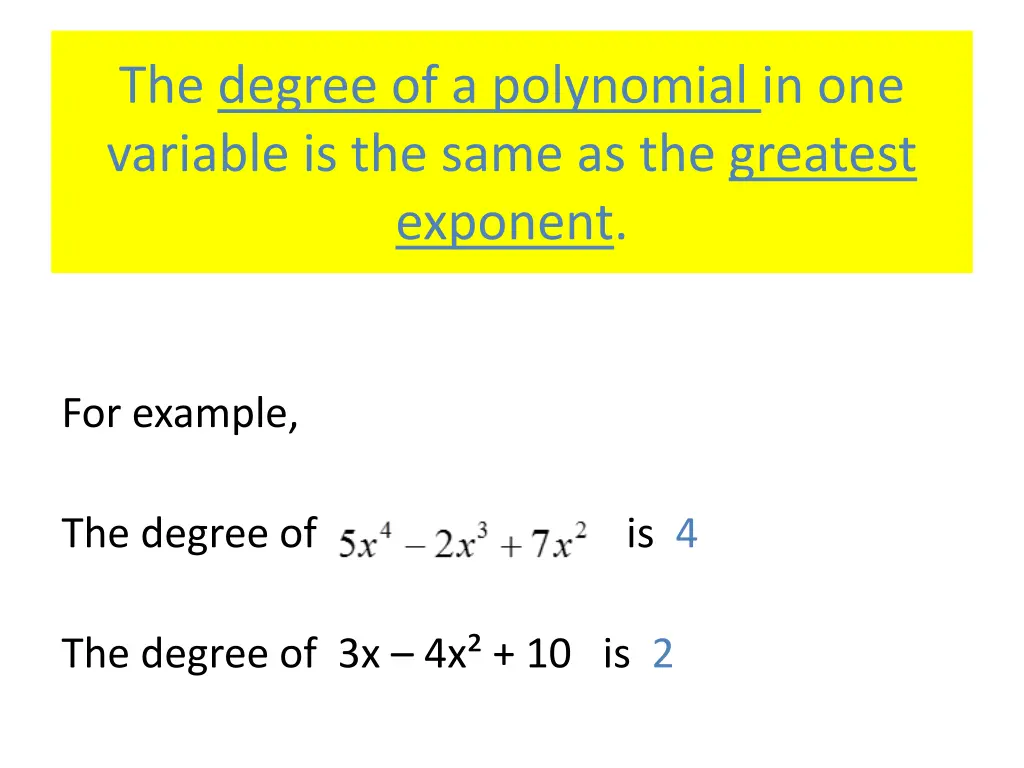 the degree of a polynomial in one variable