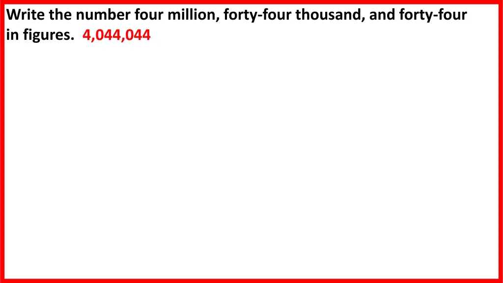 write the number four million forty four thousand