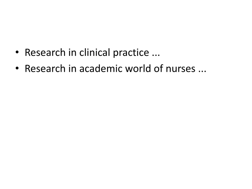 research in clinical practice research