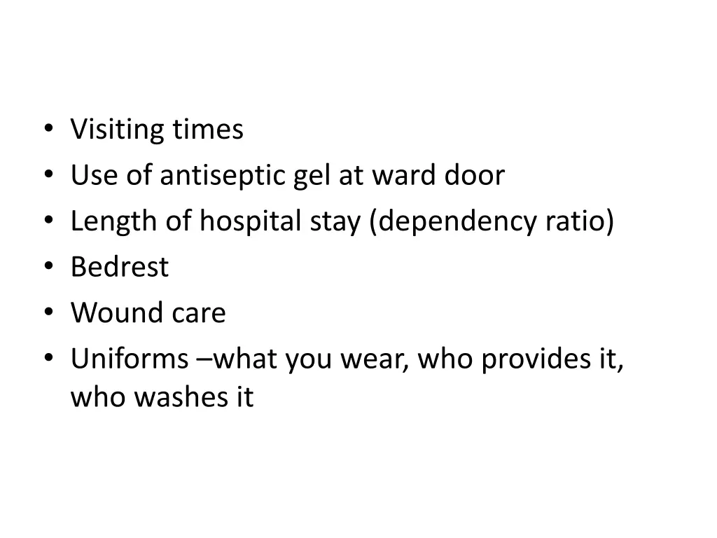 visiting times use of antiseptic gel at ward door