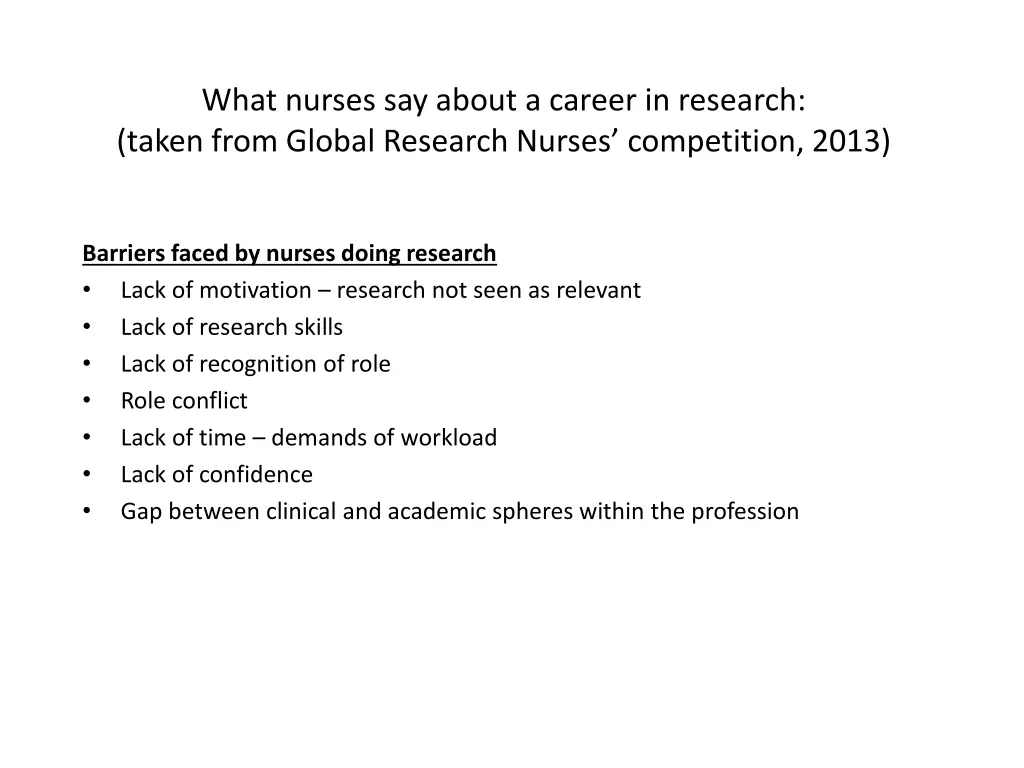 what nurses say about a career in research taken 1