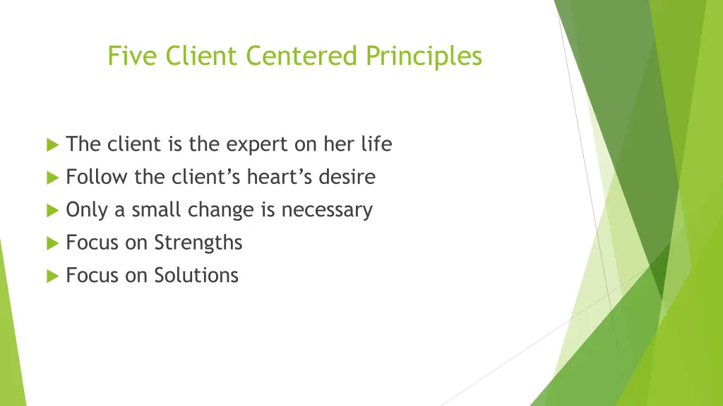 five client centered principles