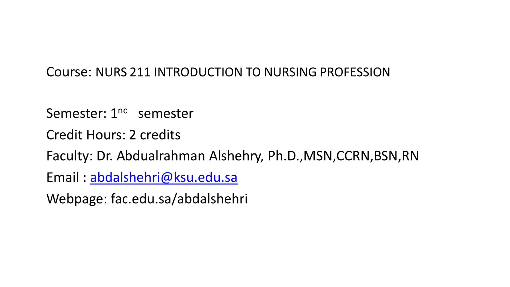 course nurs 211 introduction to nursing profession