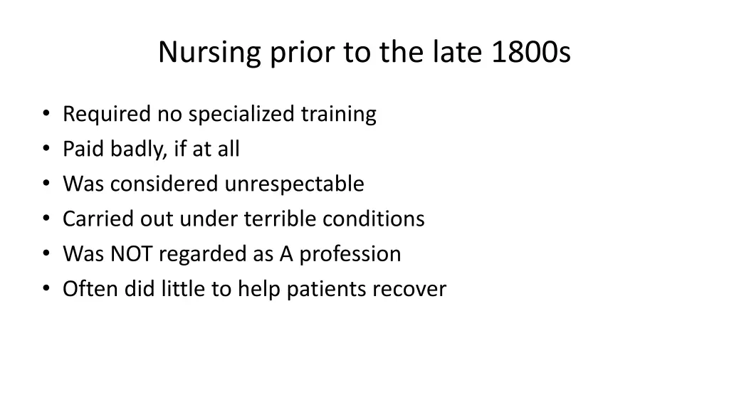 nursing prior to the late 1800s