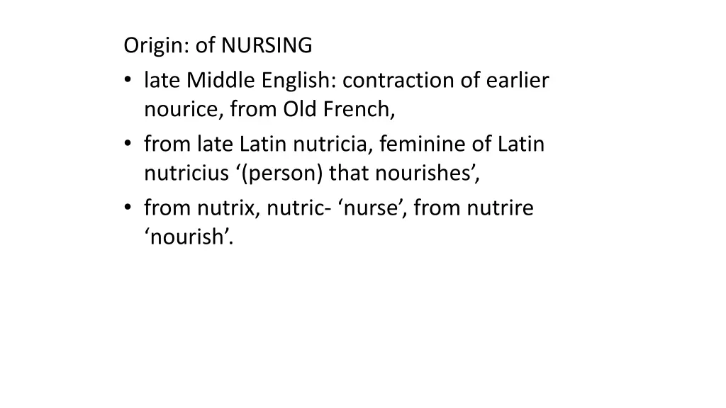 origin of nursing late middle english contraction