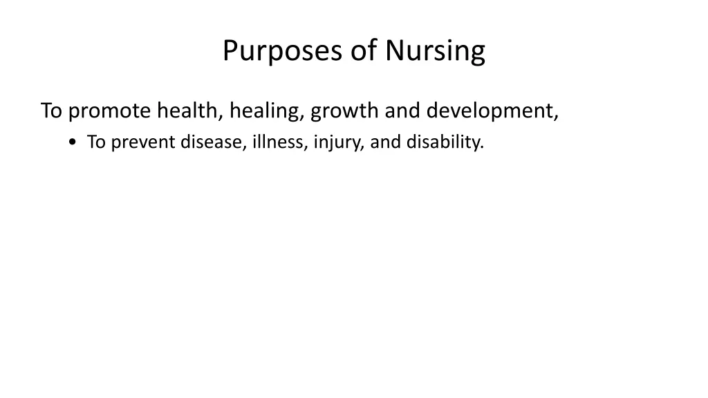 purposes of nursing