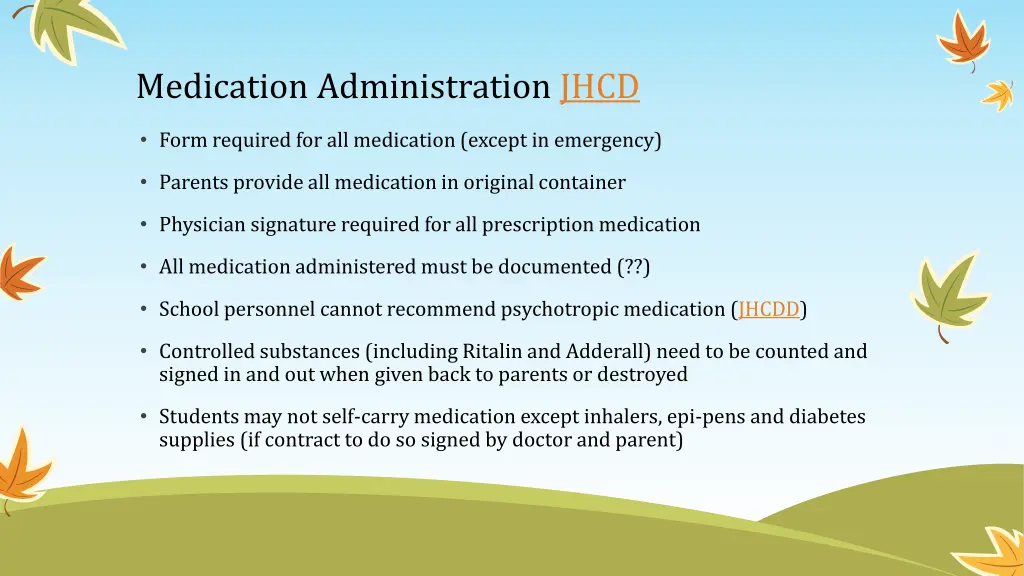 medication administration jhcd