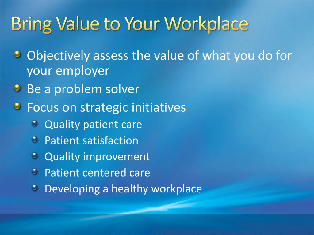 bring value to your workplace