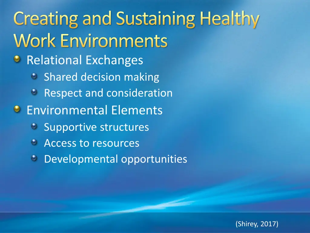 creating and sustaining healthy work environments 1