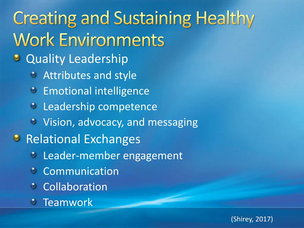 creating and sustaining healthy work environments