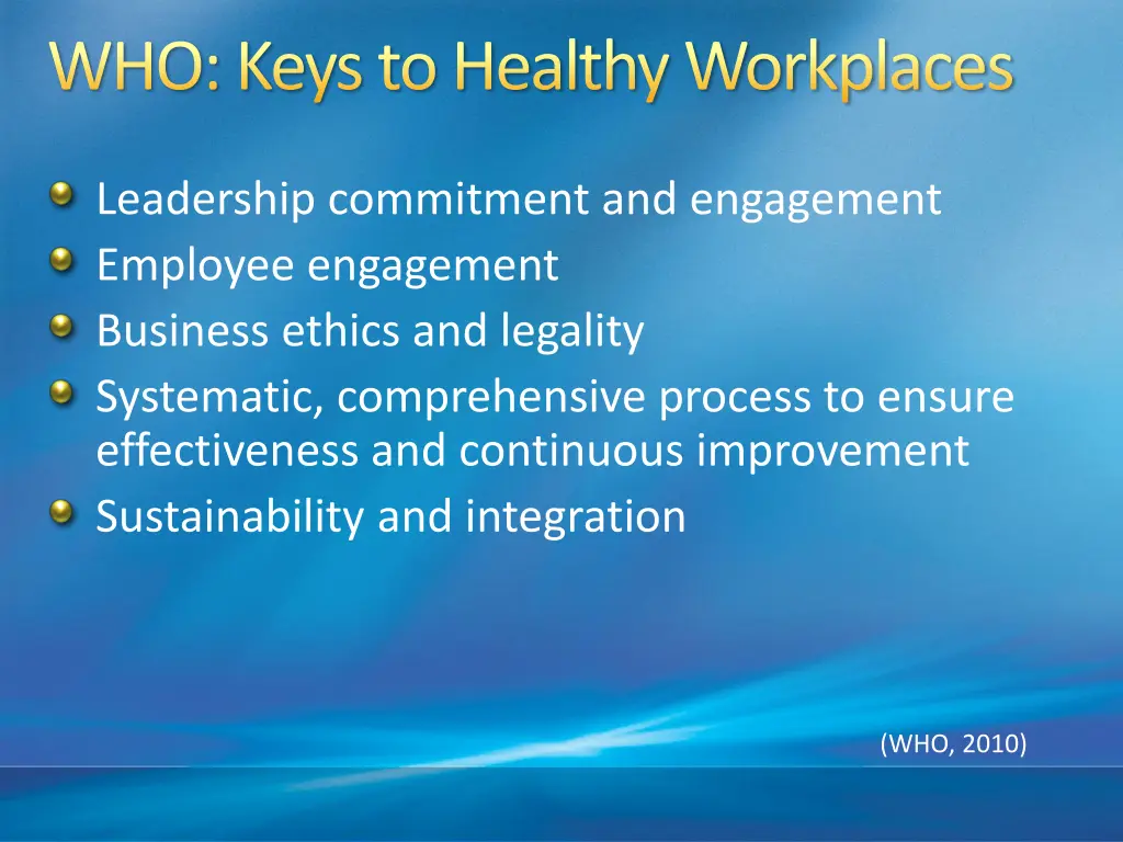 who keys to healthy workplaces