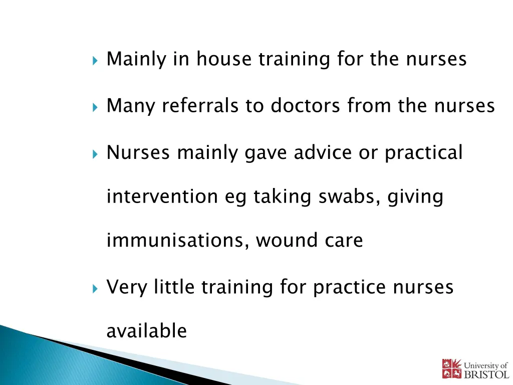 mainly in house training for the nurses