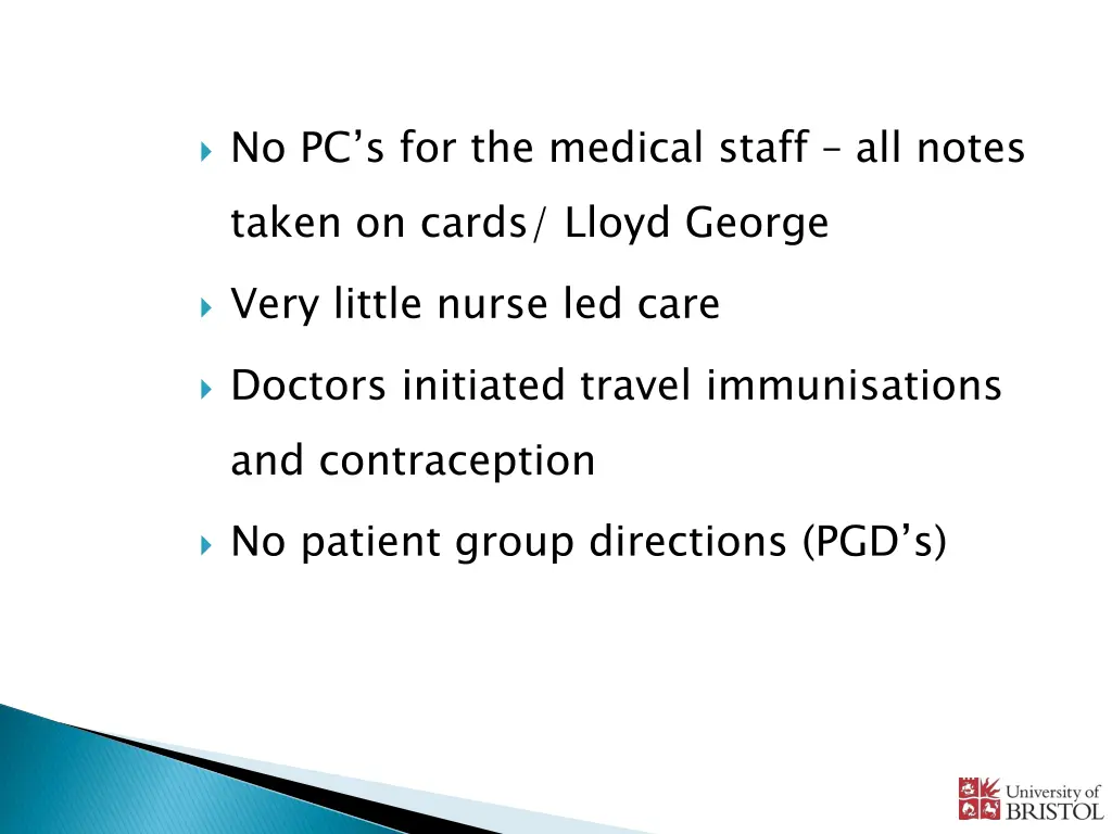 no pc s for the medical staff all notes taken