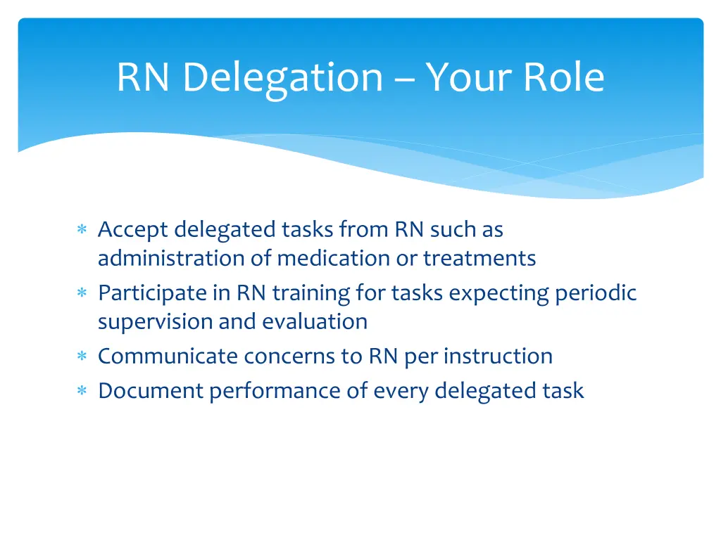 accept delegated tasks from rn such