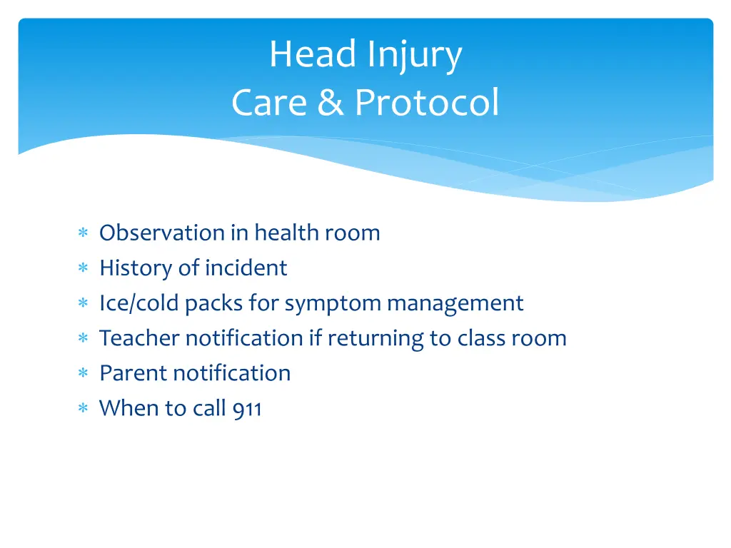 observation in health room history of incident