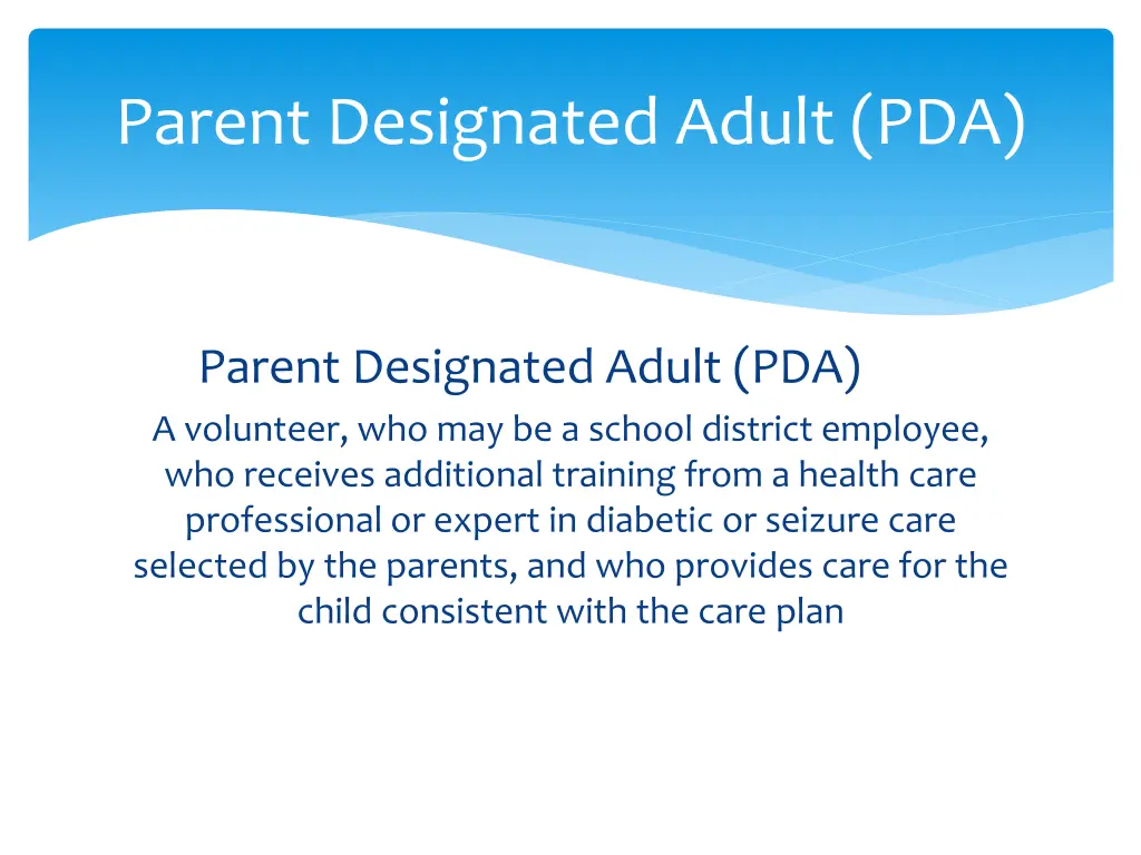 parent designated adult pda a volunteer