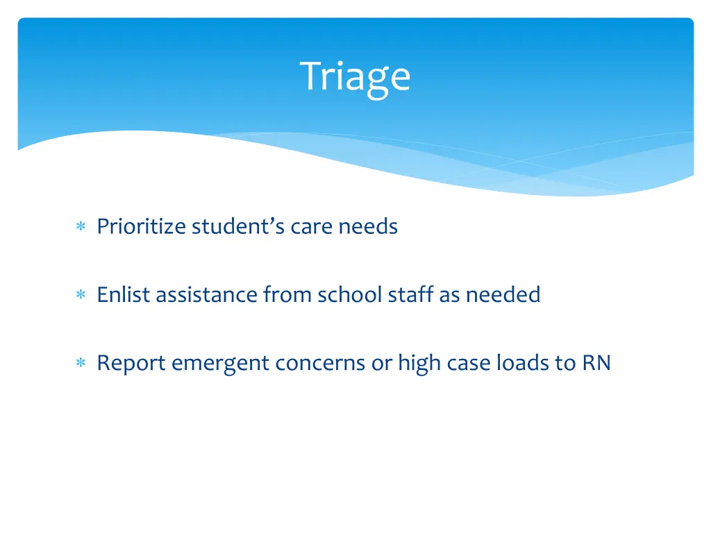 prioritize student s care needs