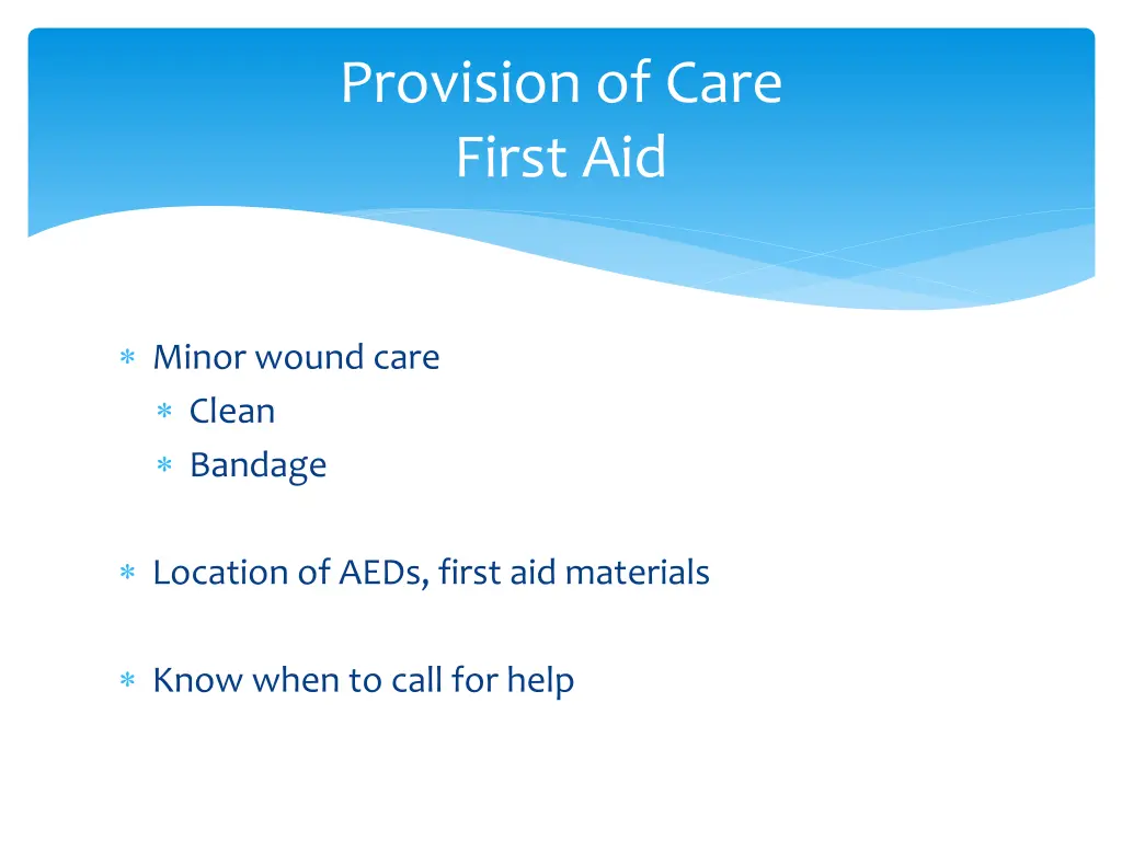 provision of care first aid