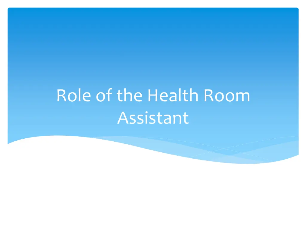 role of the health room assistant