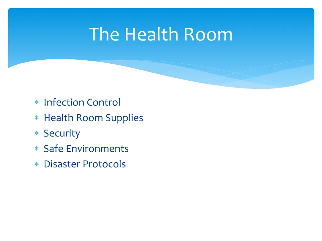 the health room