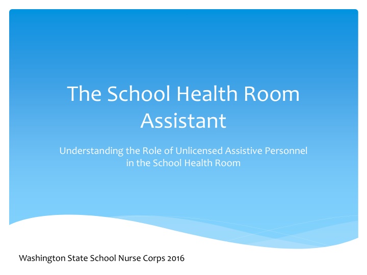 the school health room assistant